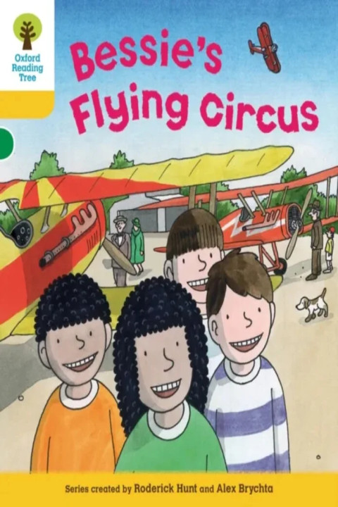 Omslag: Oxford Reading Tree: Level 5: Decode and Develop Bessie's Flying Circus