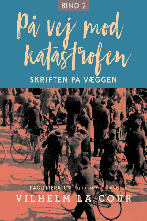 Omslag: På vej mod katastrofen. Bind 2