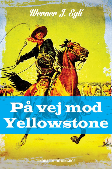 Omslag: På vej mod Yellowstone
