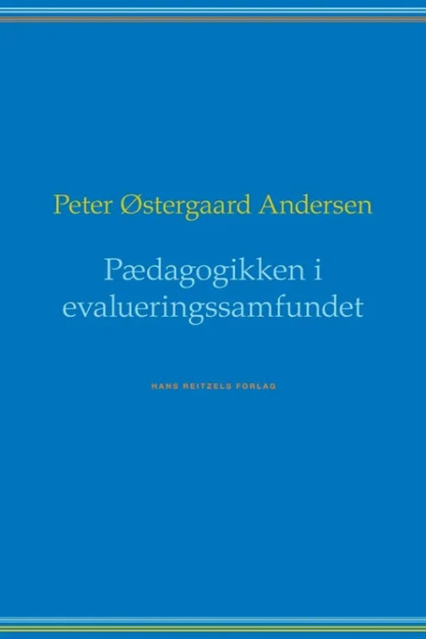 Omslag: Pædagogikken i evalueringssamfundet