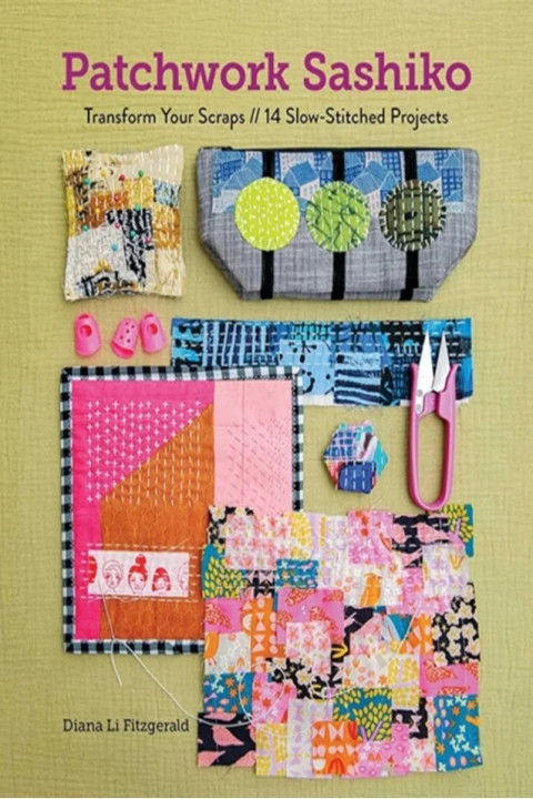 Omslag: Patchwork Sashiko - Transform Your Scraps; 14 Slow-Stitched Projects