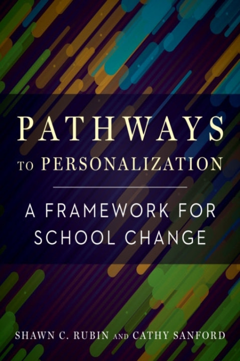 Omslag: Pathways To Personalization A Framework For School Change