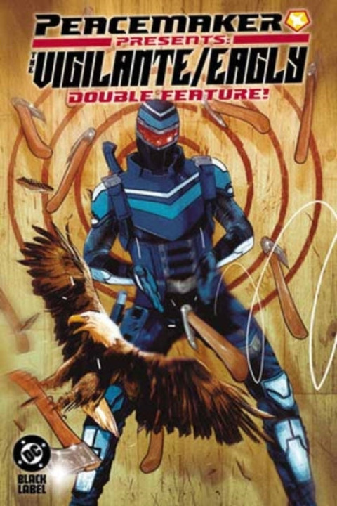 Omslag: Peacemaker Presents: The Vigilante/Eagly Double Feature!