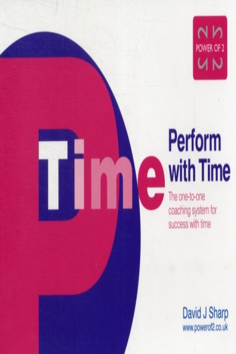 Omslag: Perform With Time The One-To-One Coaching System For Success