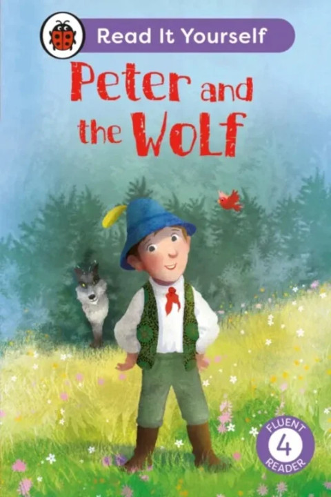 Omslag: Peter and the Wolf: Read It Yourself - Level 4 Fluent Reader