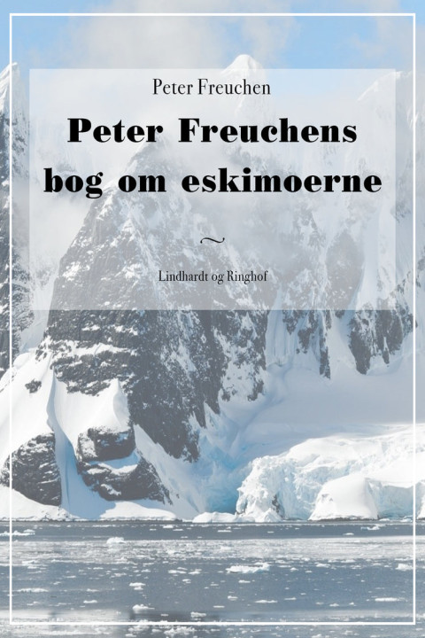 Omslag: Peter Freuchens bog om eskimoerne