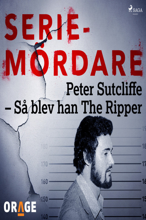 Omslag: Peter Sutcliffe - Så blev han The Ripper