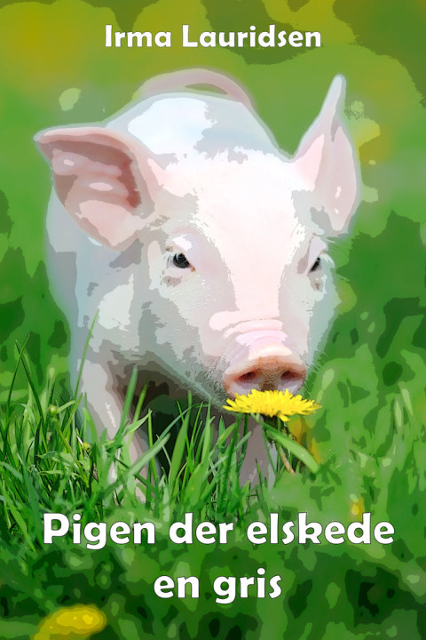 Omslag: Pigen der elskede en gris