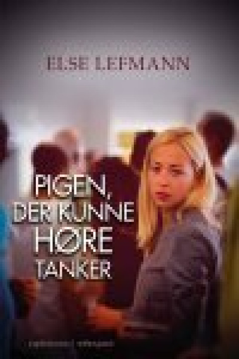 Omslag: PIGEN, DER KUNNE HØRE TANKER