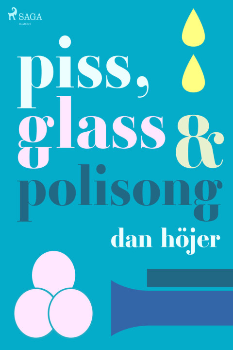 Omslag: Piss & glass & polisong