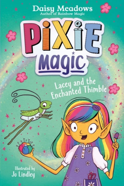 Omslag: Pixie Magic: Lacey and The Enchanted Thimble Book 4