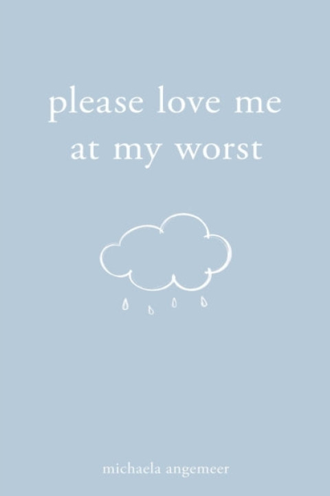 Omslag: Please Love Me at My Worst