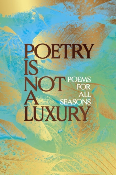 Omslag: Poetry Is Not a Luxury
