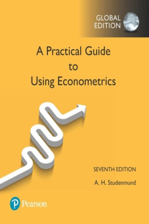 Omslag: Practical Guide to Using Econometrics a Global Edition