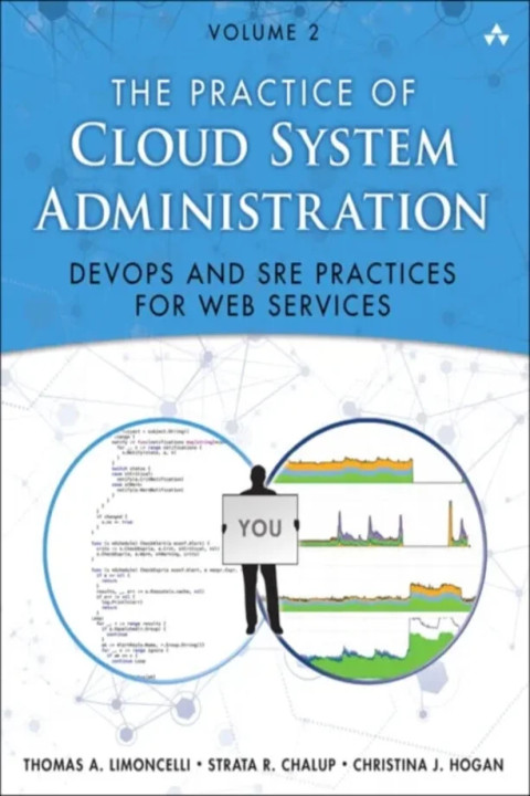 Omslag: Practice of Cloud System Administration, The - DevOps and SRE Practices for Web Services, Volume 2