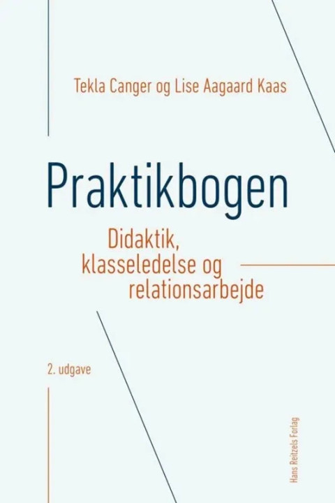 Omslag: Praktikbogen - Didaktik, klasseledelse og relationsarbejde