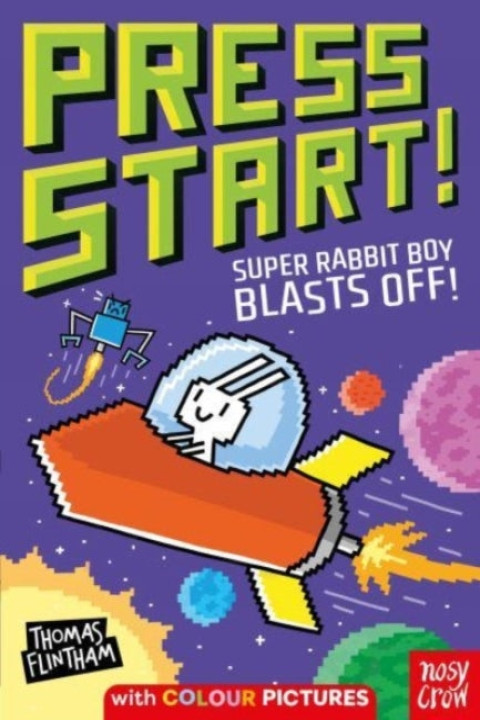 Omslag: Press Start! Super Rabbit Boy Blasts off!