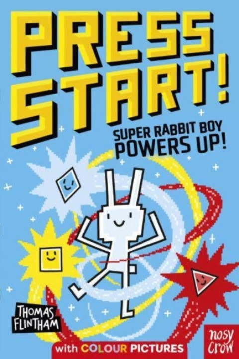 Omslag: Press Start! Super Rabbit Boy Powers Up!