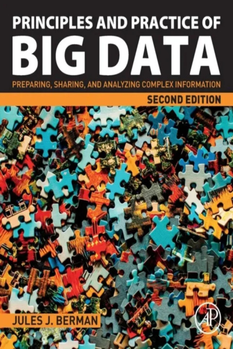 Omslag: Principles and Practice of Big Data - Preparing, Sharing, and Analyzing Complex Information