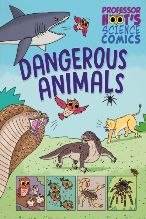 Omslag: Professor Hoot S Science Comics: Dangerous Animals