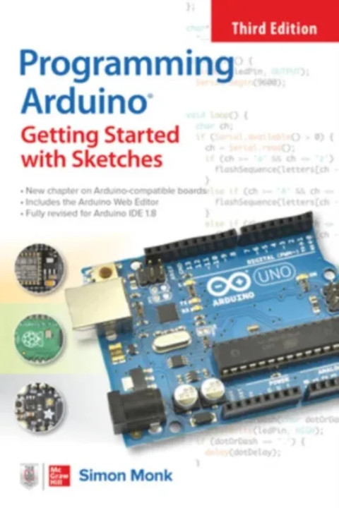Omslag: Programming Arduino: Getting Started with Sketches, Third Edition