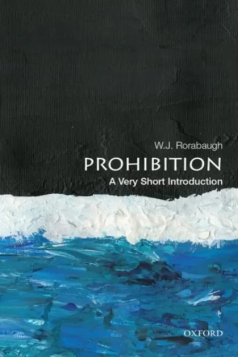 Omslag: Prohibition - A Very Short Introduction