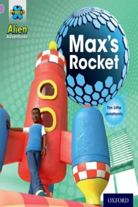 Omslag: Project X: Alien Adventures: Lilac:Max s Rocket