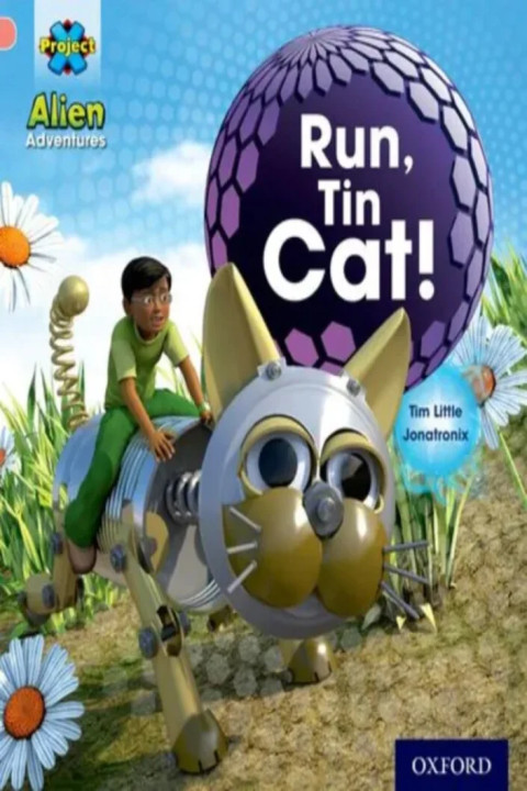 Omslag: Project X: Alien Adventures: Pink: Run, Tin Cat