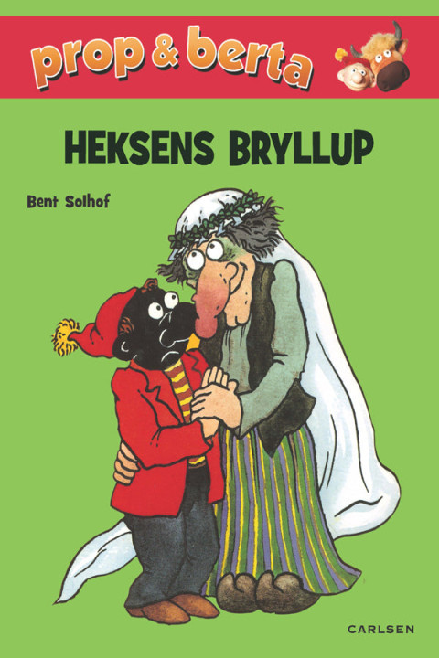 Omslag: Prop og Berta - Heksens bryllup
