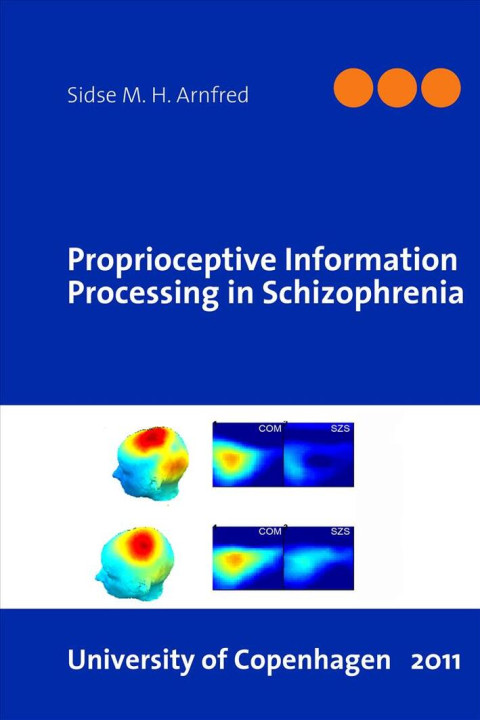 Omslag: Proprioceptive Information Processing in Schizophrenia