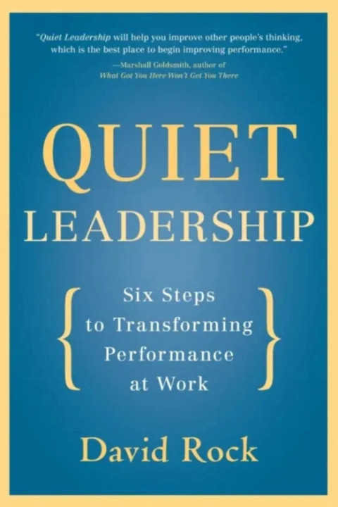 Omslag: Quiet Leadership - Six Steps to Transforming Performance at Work