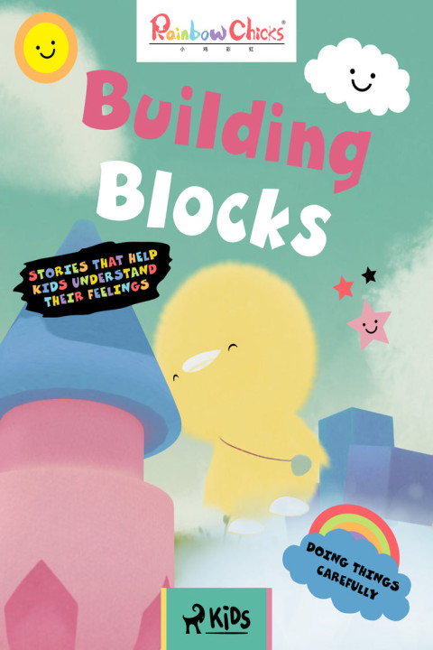 Omslag: Rainbow Chicks - Doing Things Carefully - Building Blocks