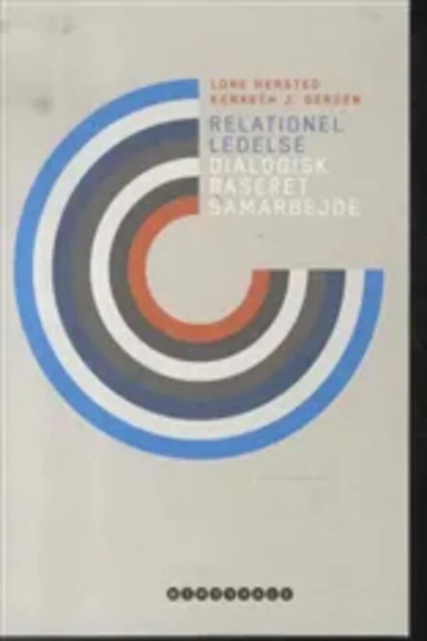 Omslag: Relationel ledelse - Dialogisk baseret samarbejde