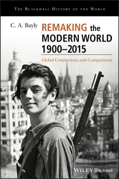 Omslag: Remaking the Modern World 1900 - 2015