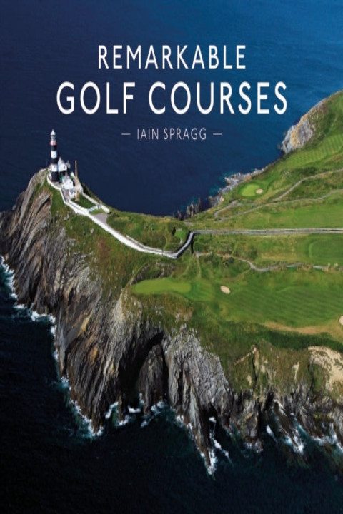 Omslag: Remarkable Golf Courses