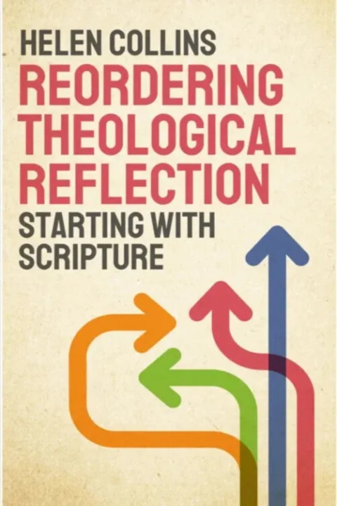 Omslag: Reordering Theological Reflection - Starting with Scripture