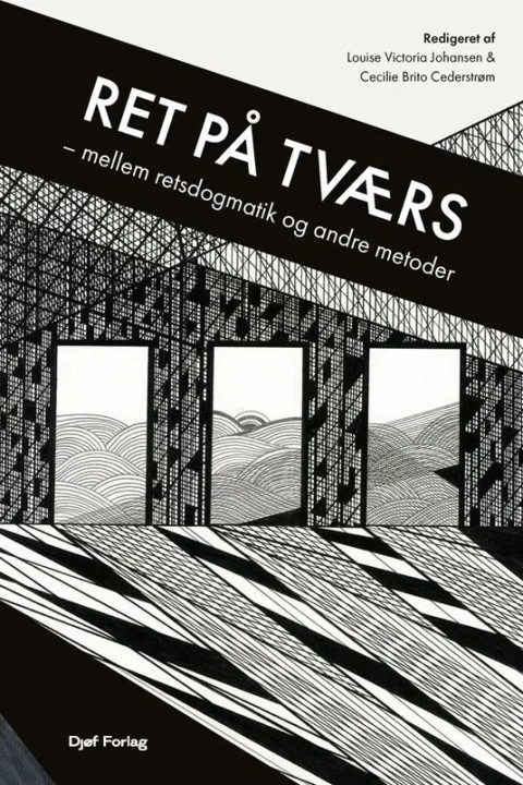 Omslag: Ret på tværs - mellem retsdogmatik og andre metoder