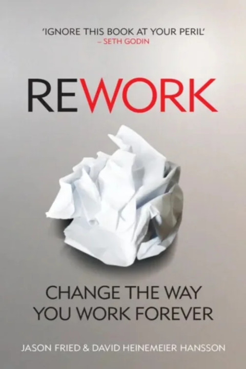 Omslag: ReWork - Change the Way You Work Forever