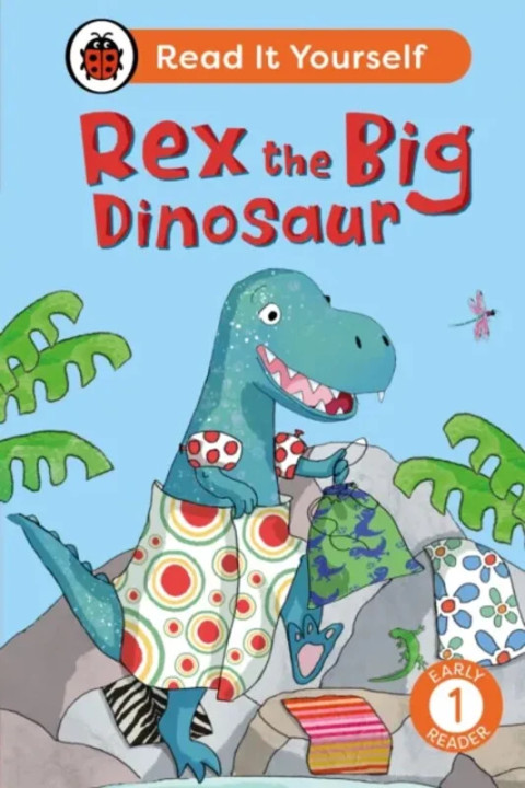 Omslag: Rex the Big Dinosaur: Read It Yourself - Level 1 Early Reader