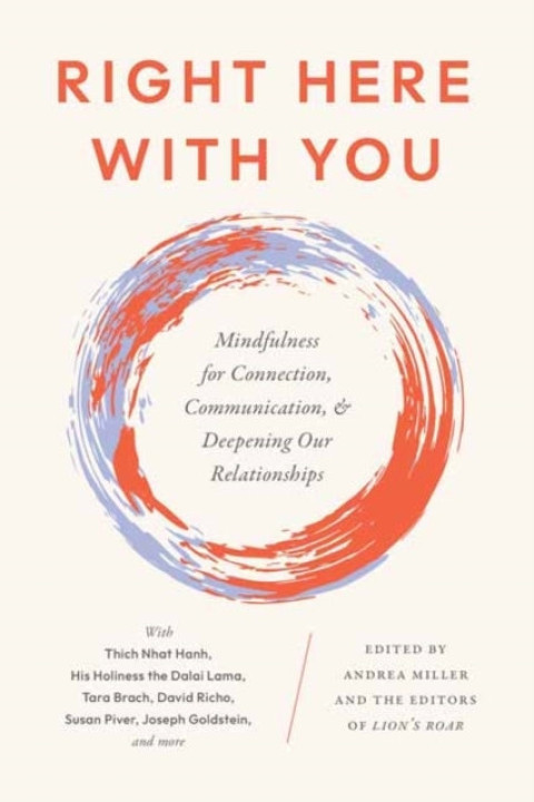 Omslag: Right Here With You Mindfulness For Connection, Communicatio