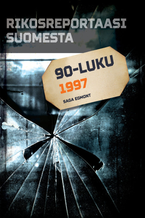Omslag: Rikosreportaasi Suomesta 1997