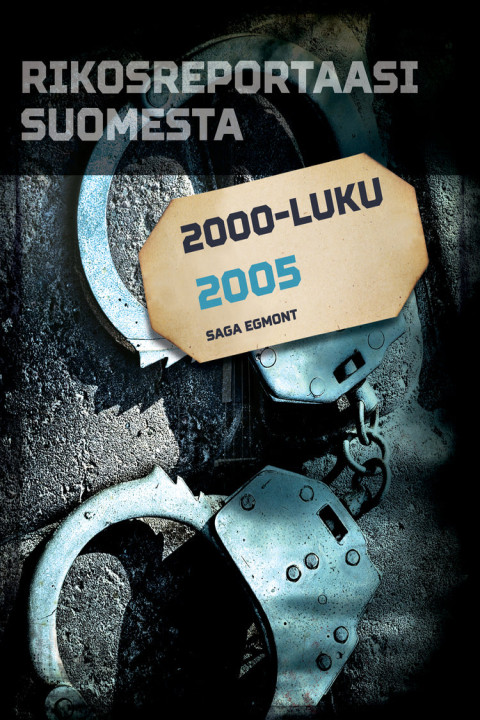 Omslag: Rikosreportaasi Suomesta 2005