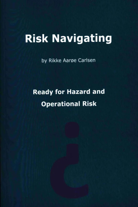 Omslag: Risk Navigating - Ready for Hazard and Operational Risk ?