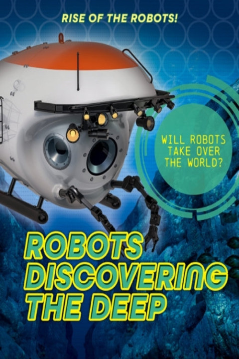 Omslag: Robots Discovering The Deep