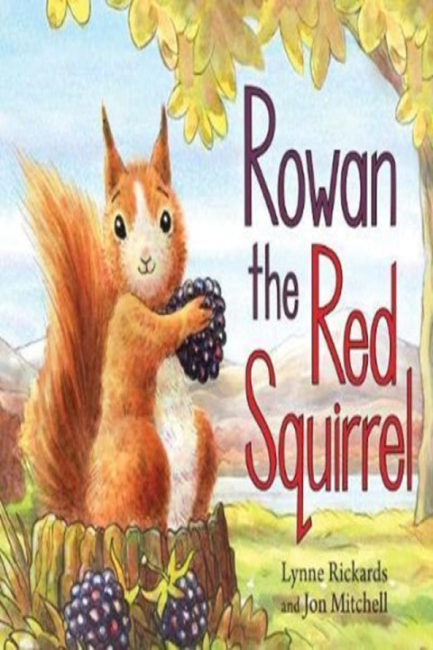 Omslag: Rowan The Red Squirrel
