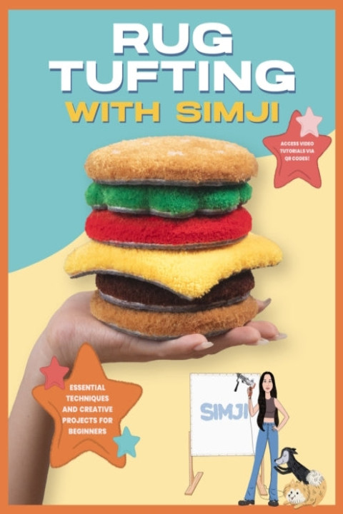 Omslag: Rug Tufting With Simji Essential Techniques and Creative Pro