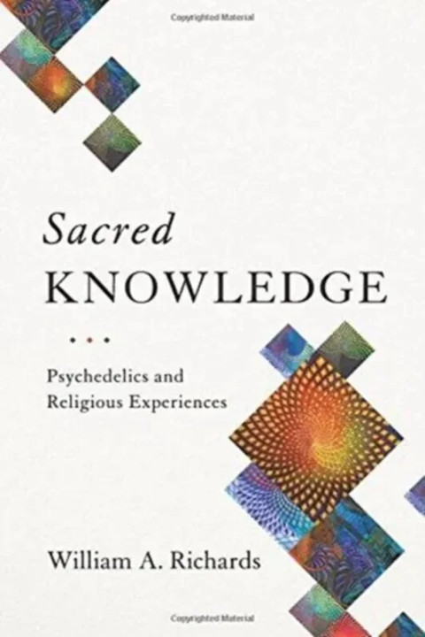 Omslag: Sacred Knowledge Psychedelics and Religious Experiences - Psychedelics and Religious Experiences