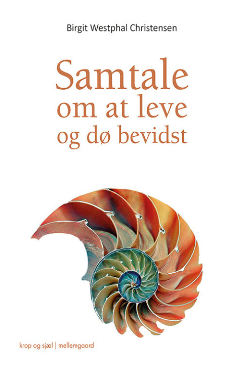 Omslag: Samtale om at leve og dø bevidst