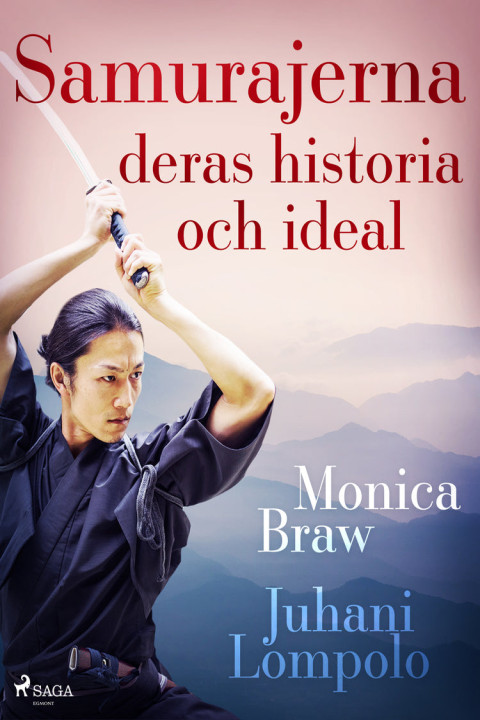 Omslag: Samurajerna: deras historia och ideal