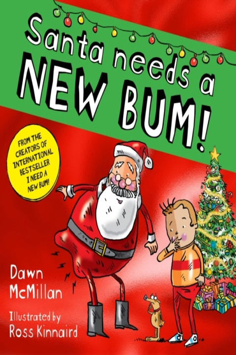 Omslag: Santa Needs A New Bum!